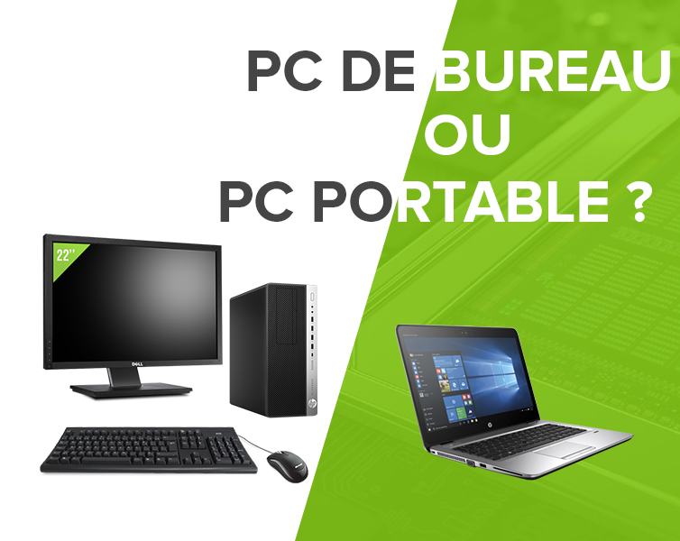 Différence entre PC de Bureau et Pc Portable